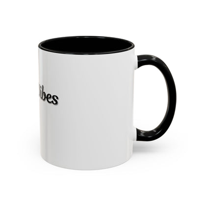 Good Vibes Only Coffee Mug - 11 & 15oz Accent Mug for Positive Energy - TRV