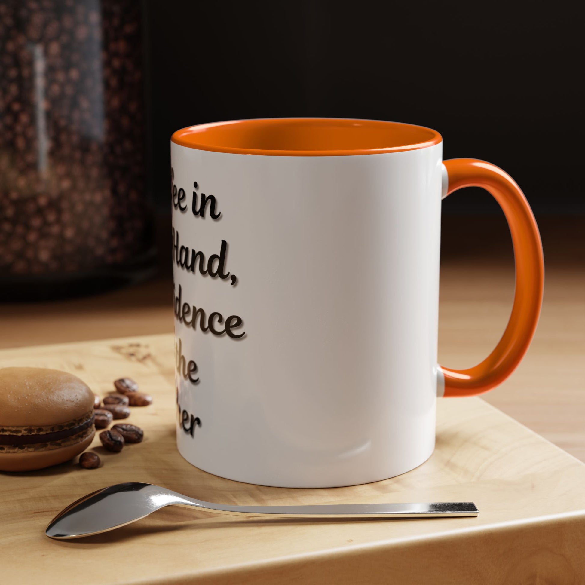 Inspirational Coffee Mug - "Coffee in One Hand, Confidence in the Other" - TRV