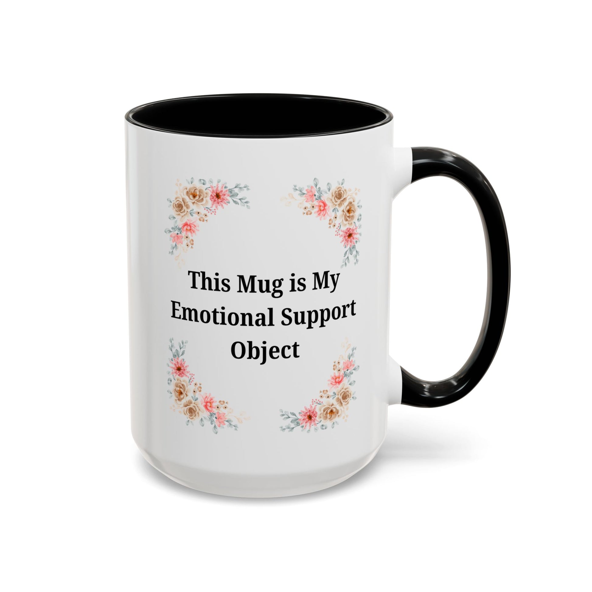 Floral Emotional Support Coffee Mug - Perfect Gift for Self-Care - TRV