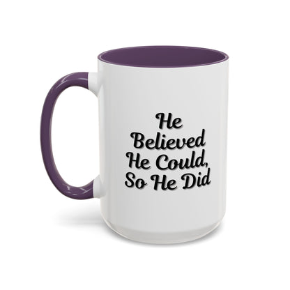 Printify inspirational mug featuring the quote "He believed he could so he did" on a ceramic coffee mug.