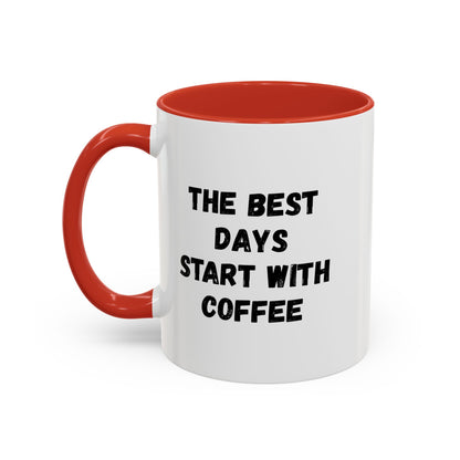 Ceramic coffee mug with "The Best Days Start With Coffee" text in black, 15oz, featuring a white background and handle.