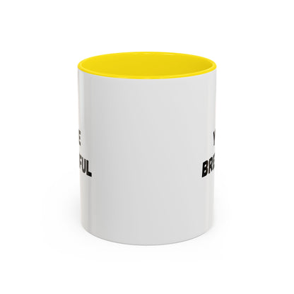 You’re Brew-tiful Coffee Mug – Cute Coffee Pun Accent Mug (11/15oz) — white ceramic accent mug with glossy finish and bold black “YOU’RE BREW-TIFUL” print, styled product photo
