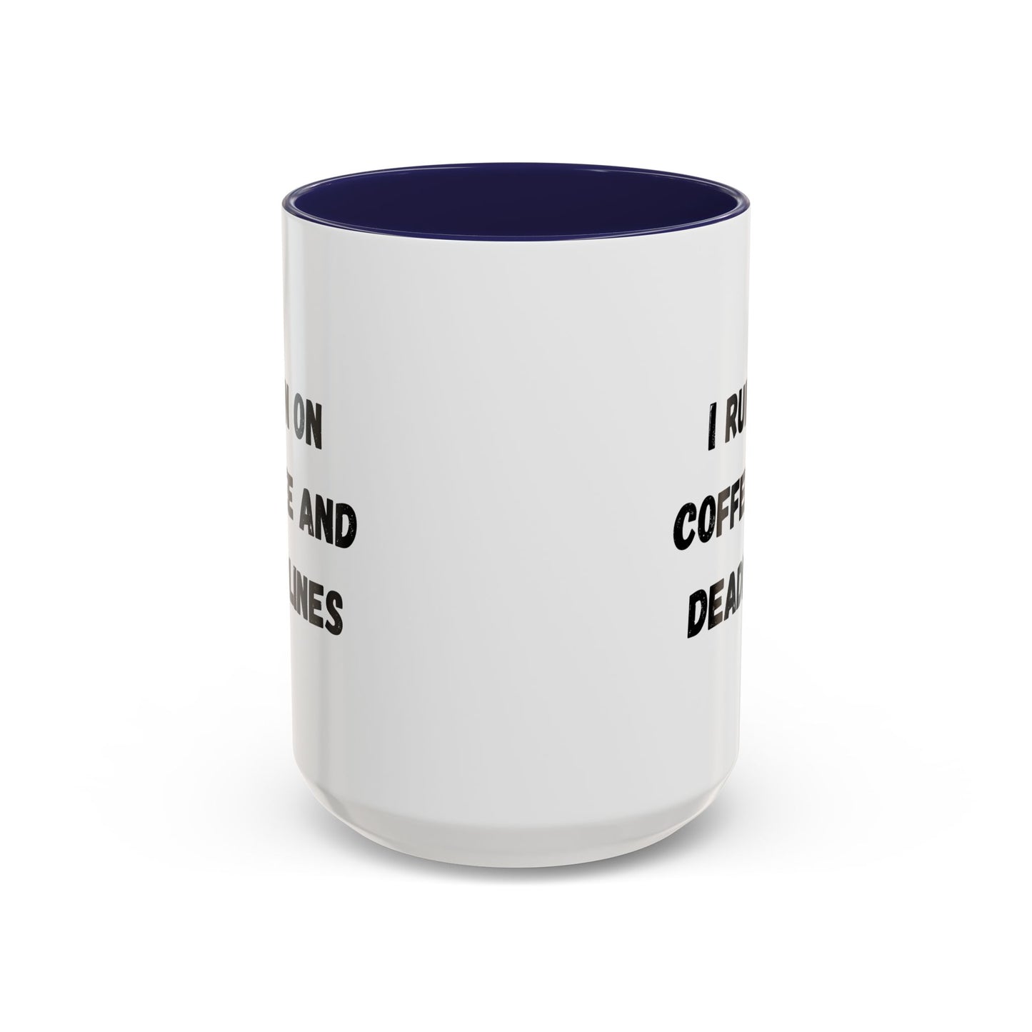 I Run on Coffee and Deadlines Mug, Motivational Coffee Cup, Office Mug, Gift for Writers, Caffeine Lover's Mug, Funny Coffee Cup