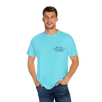 Funny Dad T-Shirt - "Dad Level: Expert Sighing & Eye-Rolling" - Gift for Fathers' Day & Dads - TRV