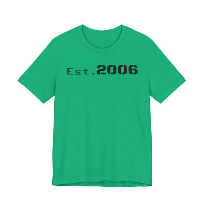 Established 2006 Graphic Tee, Unisex Jersey Shirt, Casual Wear, Birthday Gift, Anniversary Keepake, Statement T-Shirt, Vintage Style