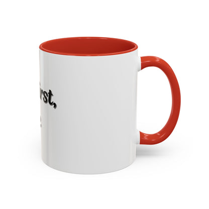 Funny Coffee Mug - "But First, Coffee" - 11 & 15 oz Accent Cup for Coffee Lovers - TRV
