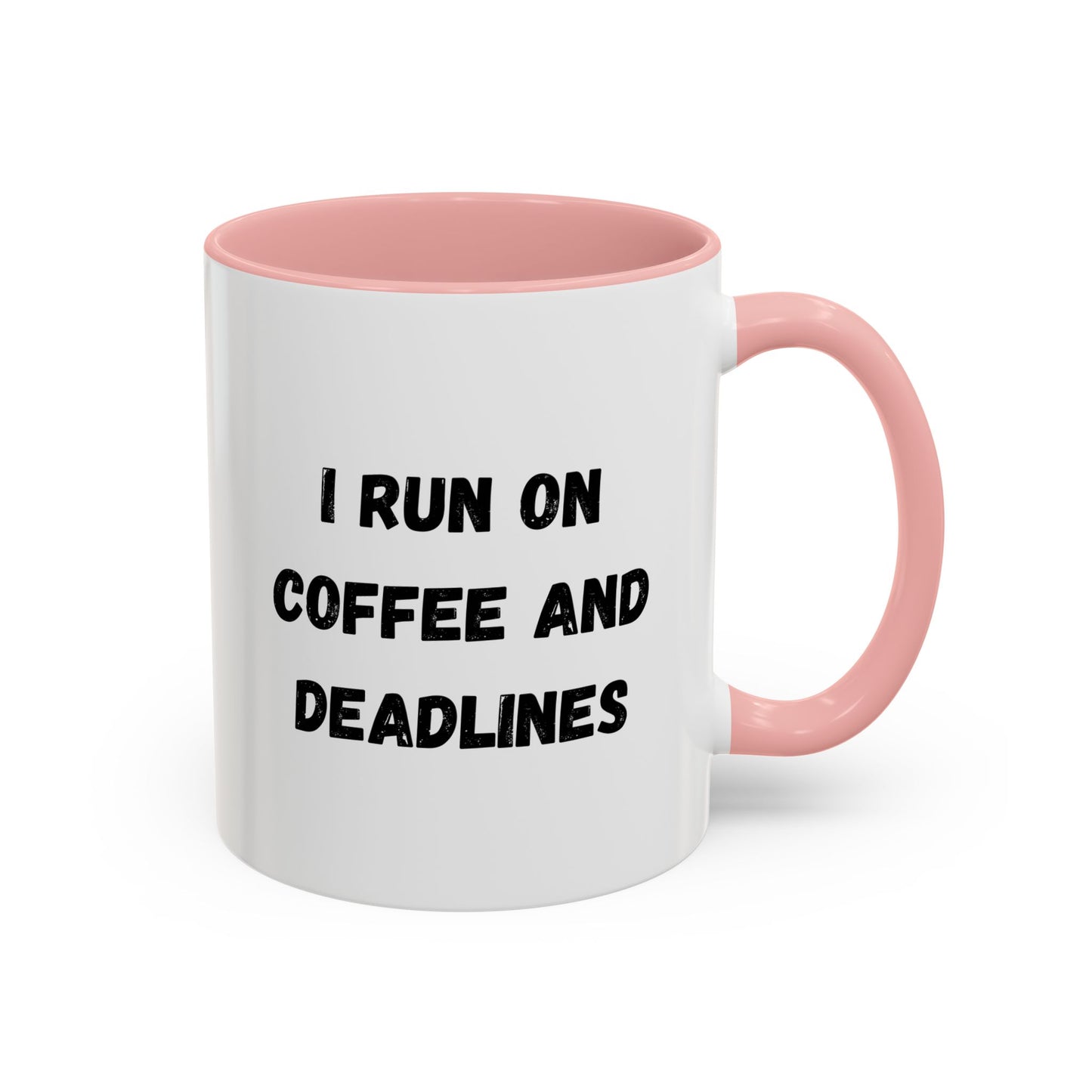 I Run on Coffee and Deadlines Mug, Motivational Coffee Cup, Office Mug, Gift for Writers, Caffeine Lover's Mug, Funny Coffee Cup