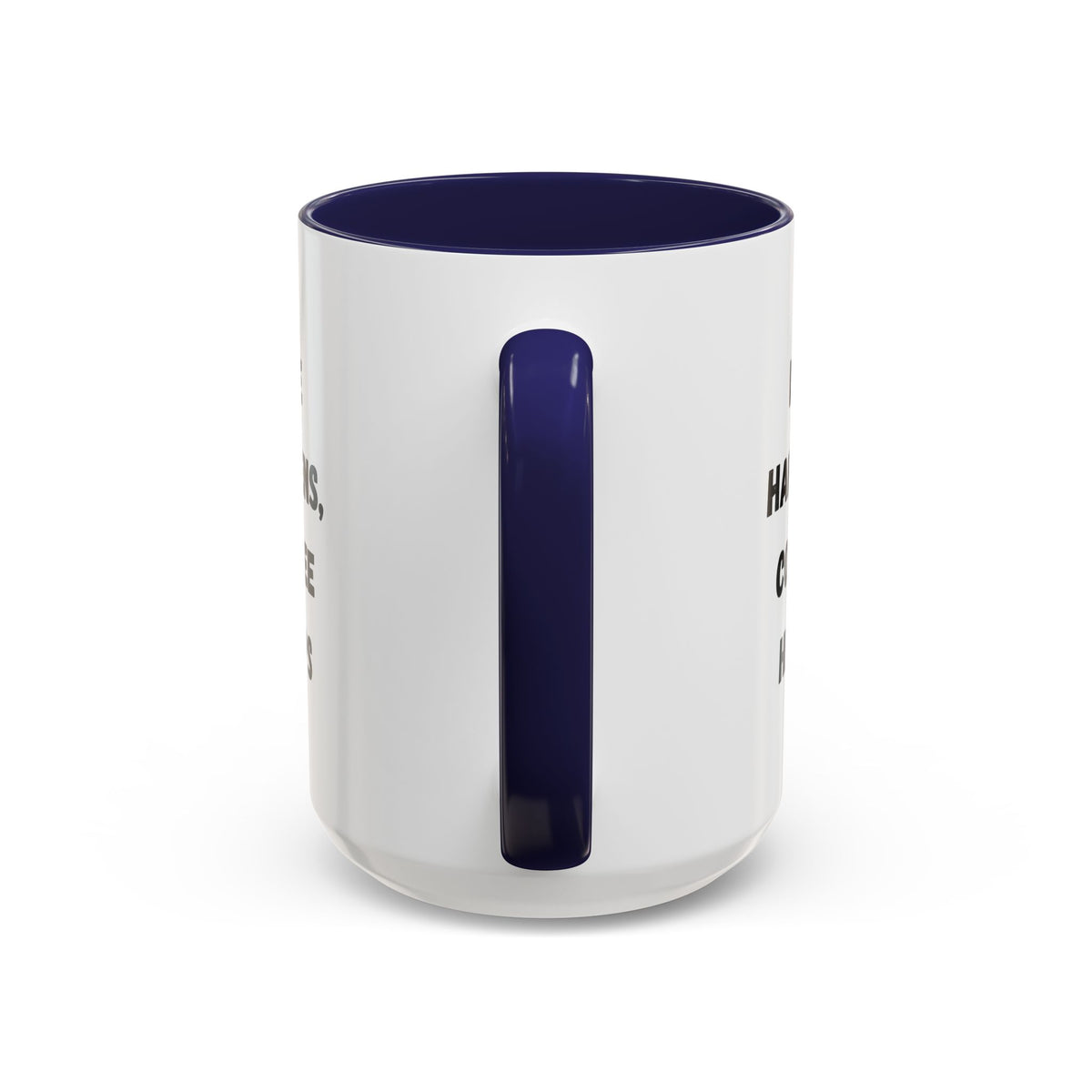 Black ceramic mug with "Life Happens Coffee Helps" text, 11oz size, with black handle and rim by Printify.