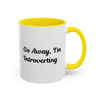 Go Away, I'm Introverting Accent Coffee Mug — Funny Introvert Ceramic Mug (11/15oz)