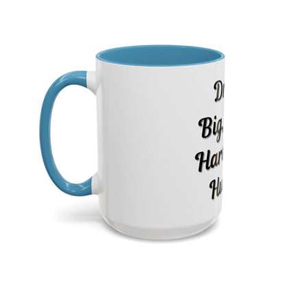 Inspirational Accent Coffee Mug - "Dream Big, Work Hard, Stay Humble" - Motivational 11/15oz - TRV