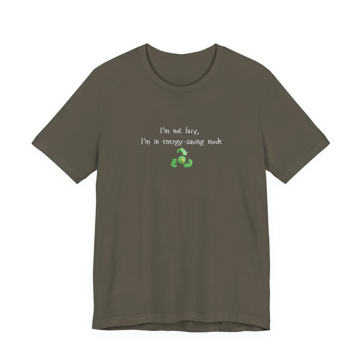 Energy-saving mock T-shirt with humorous print reading "I’m Not Lazy, I’m an Energy-Saving Mock" by Printify.