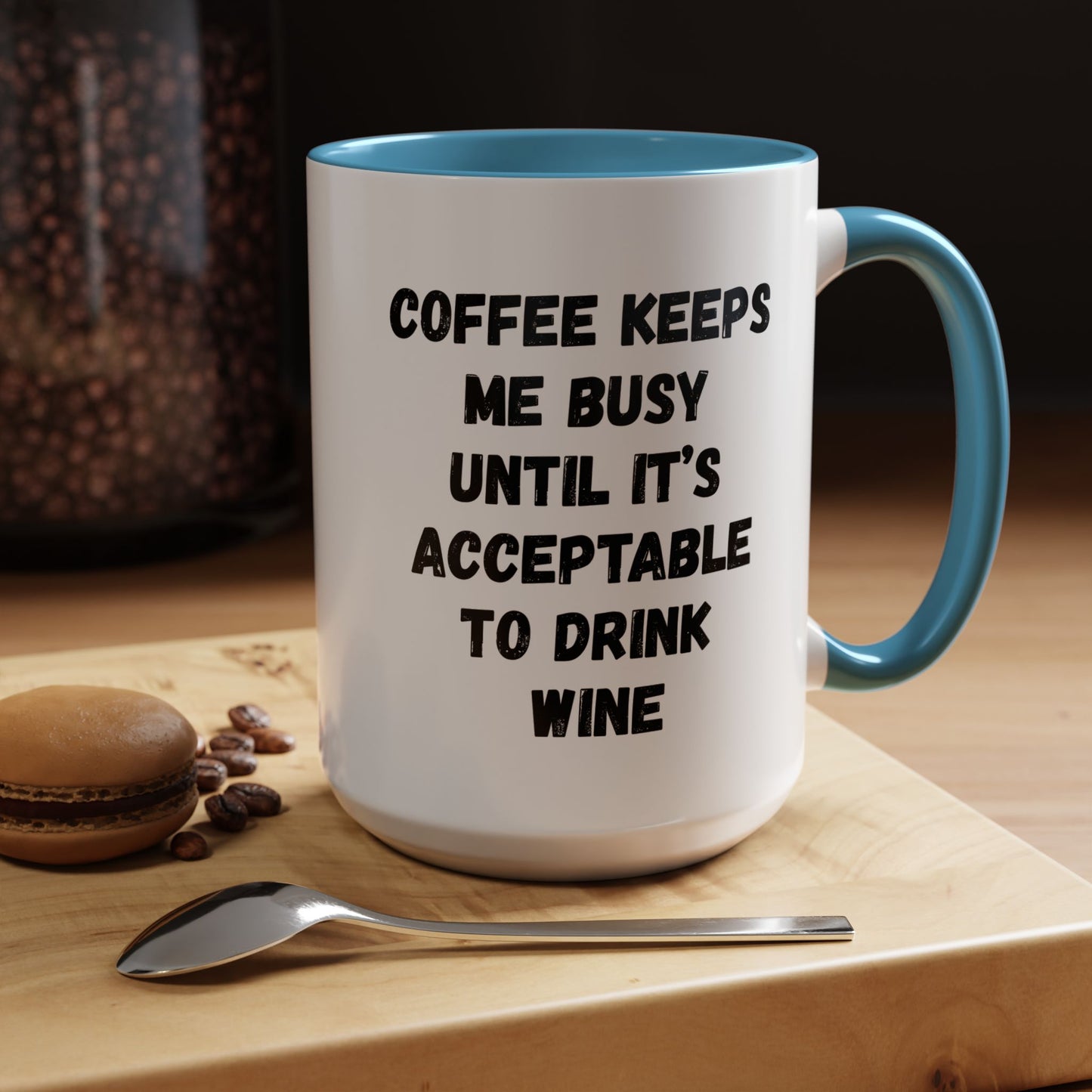Funny Coffee Mug - "Coffee Keeps Me Busy Until It's Acceptable to Drink Wine" - Great for Mornings, Gifts, Office, Relaxation, Home