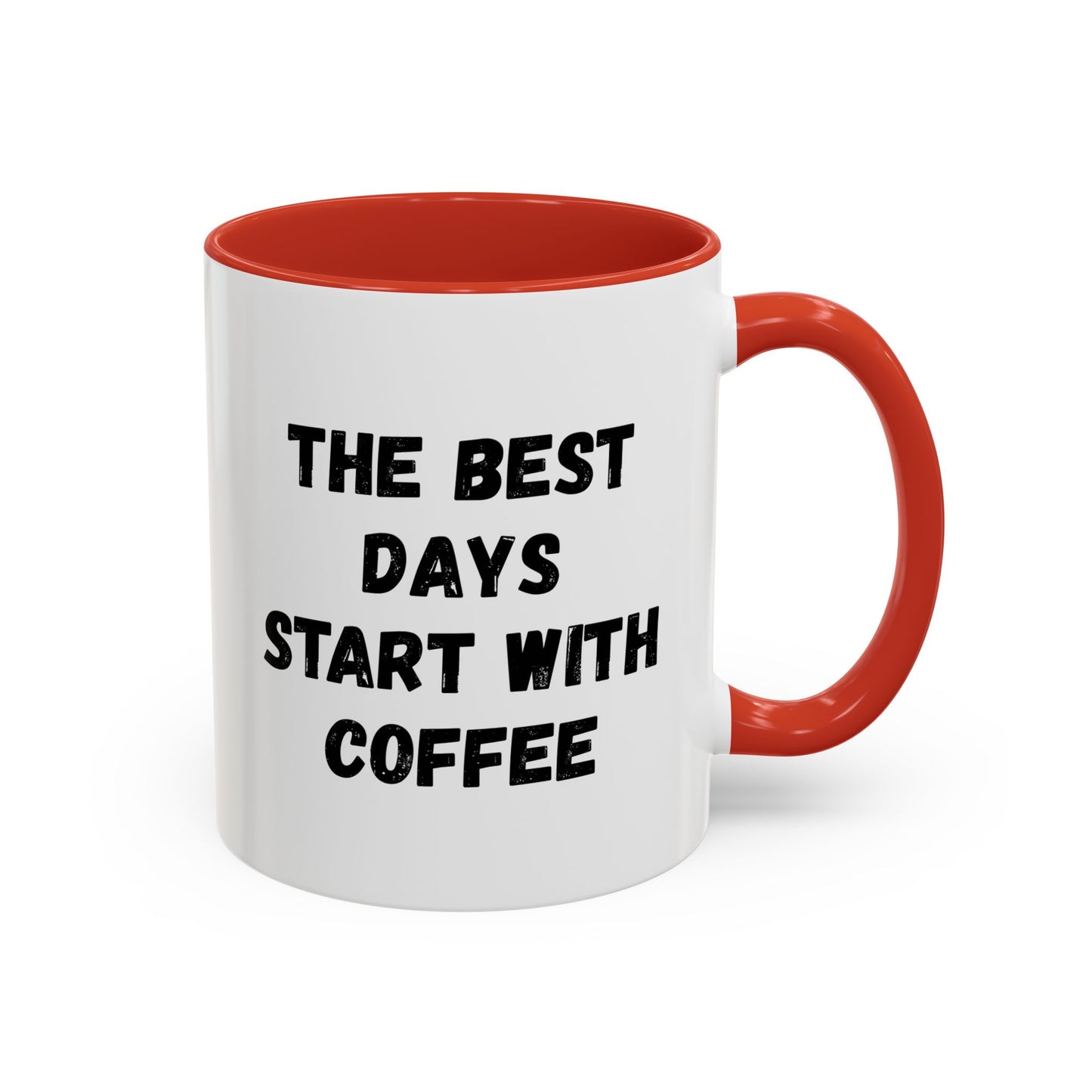 Inspirational Coffee Mug - The Best Days Start With Coffee - Gift for Coffee Lovers, Office Decor, Kitchenware, Birthday Gift, Motivational