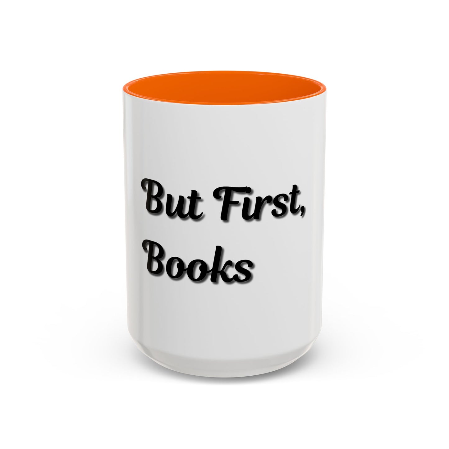 But First, Books Accent Coffee Mug - Perfect Gift for Book Lovers - TRV