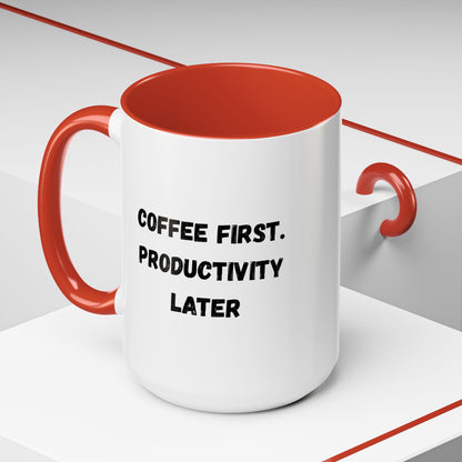 Coffee First Productivity Later Mug - Fun Office Gift, Motivational Coffee Cup, Black Handle Mug, Home Office Decor, Thoughtful Gift