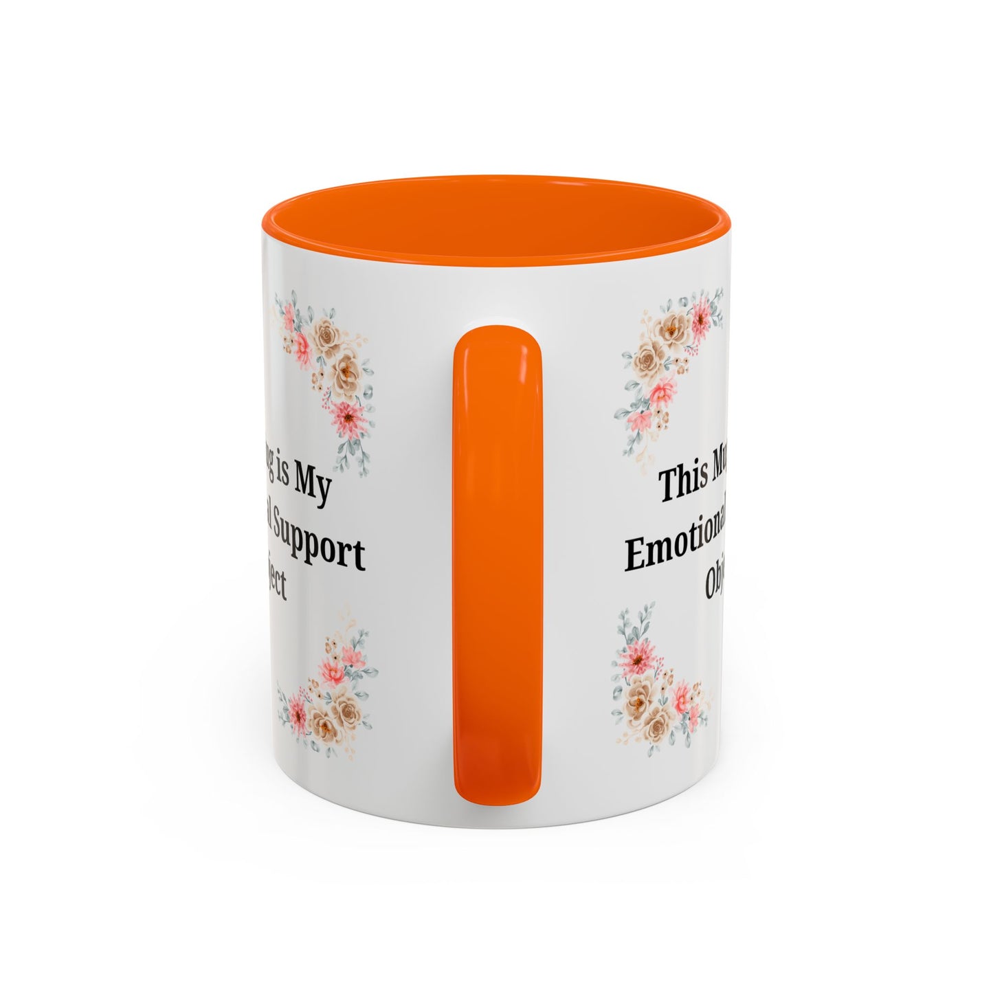Floral Emotional Support Coffee Mug, Coffee Lover Gift, Funny Mug, Self-Care Necessity, Floral Design Mug, Unique Gift for Friends