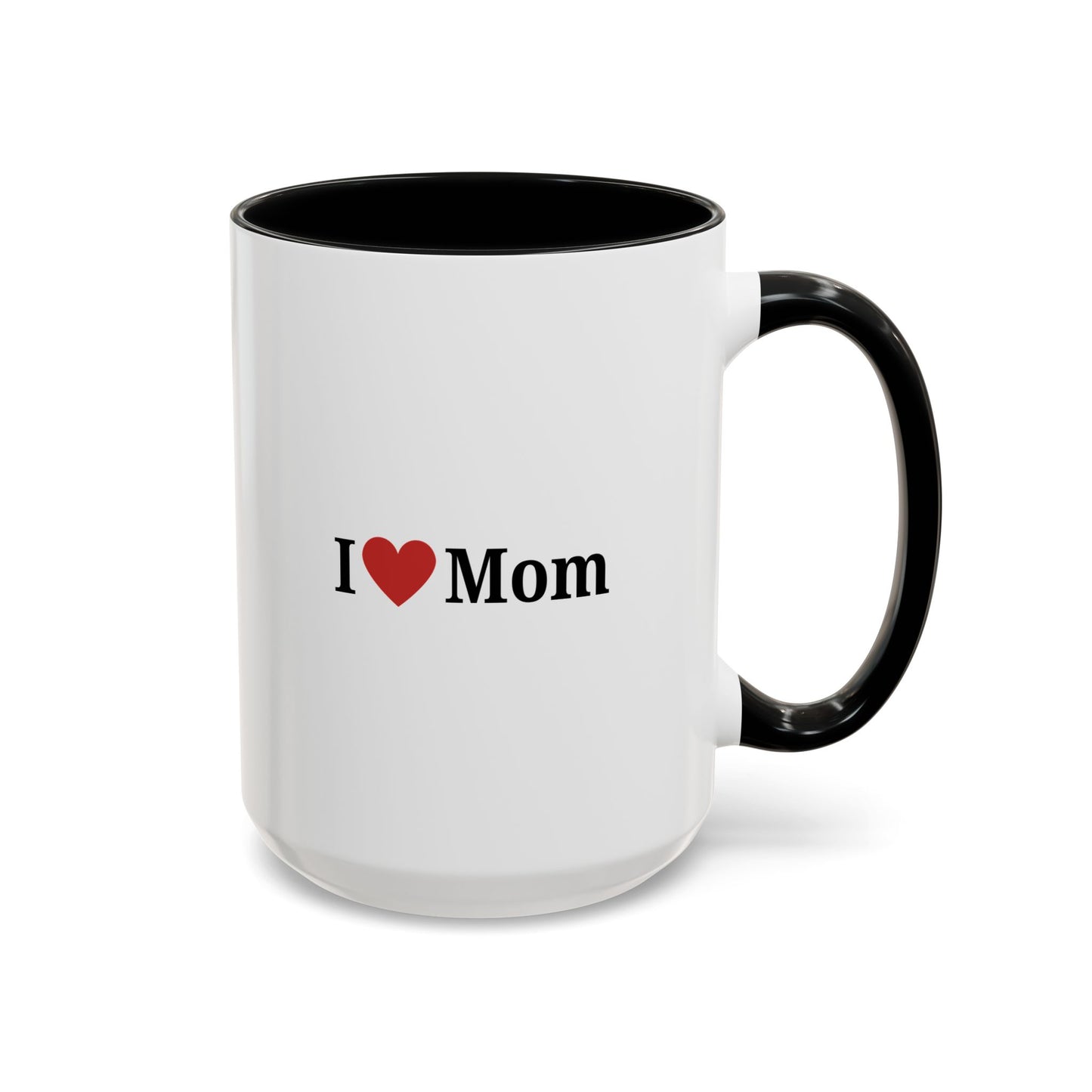 I Love Mom Accent Coffee Mug - Perfect Gift for Mother's Day & Special Occasions - TRV