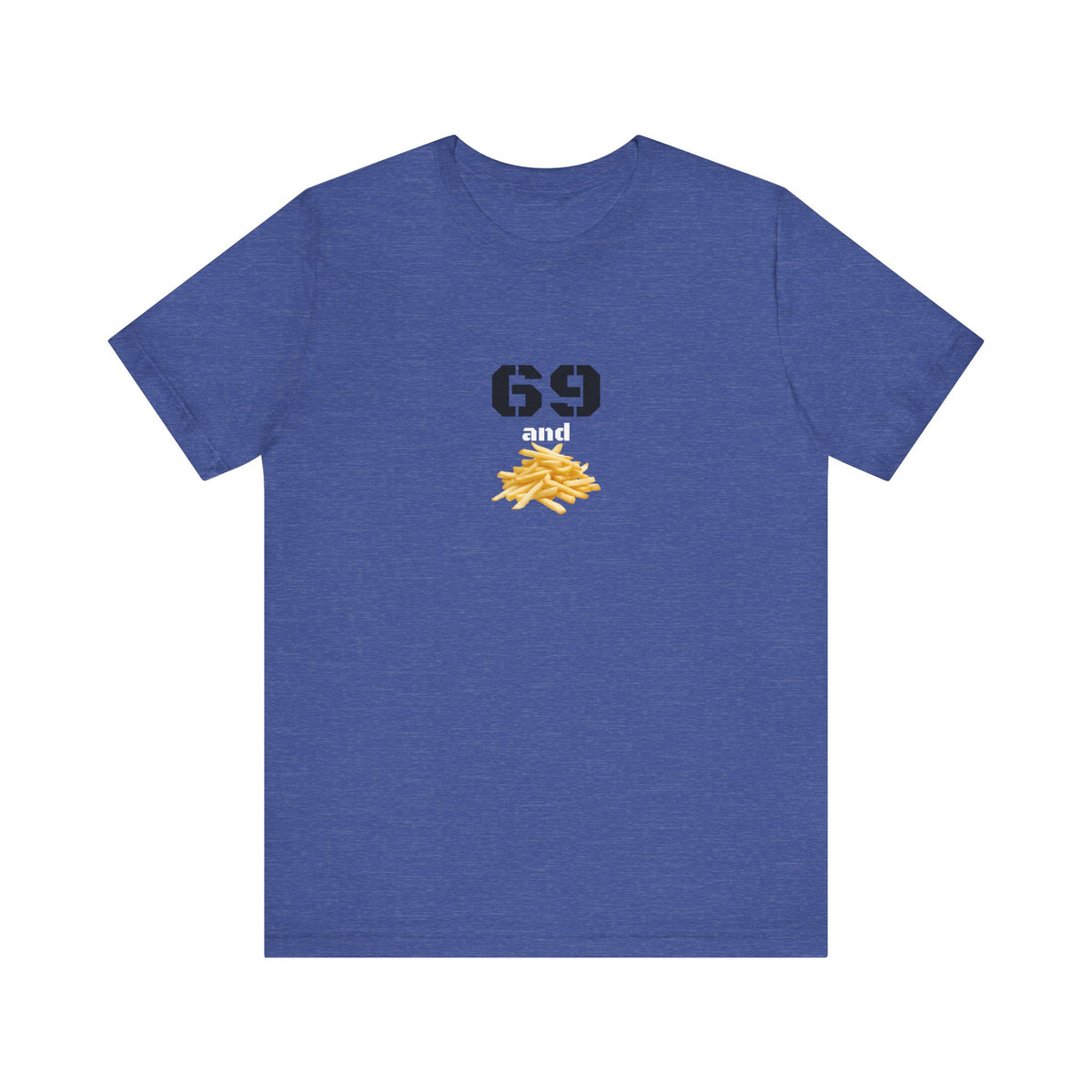 Unisex graphic T-shirt featuring a humorous 69 and French fries design in bold, colorful print on a casual cotton tee.