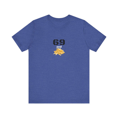 Unisex graphic T-shirt featuring a humorous 69 and French fries design in bold, colorful print on a casual cotton tee.