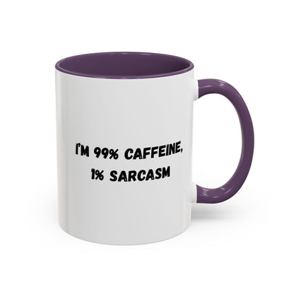 Ceramic coffee mug with "I'm 99% Caffeine, 1% Sarcasm" printed in black text on white background, by Printify.