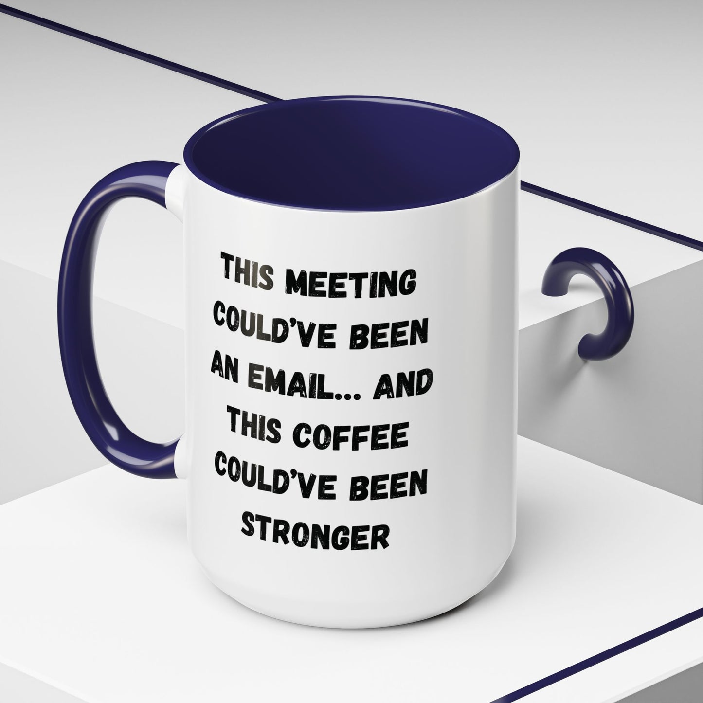 Funny Office Coffee Mug - This Meeting Could've Been an Email Mug, Gift for Coworkers, Work From Home Humor, Coffee Lover Gift, Motivational