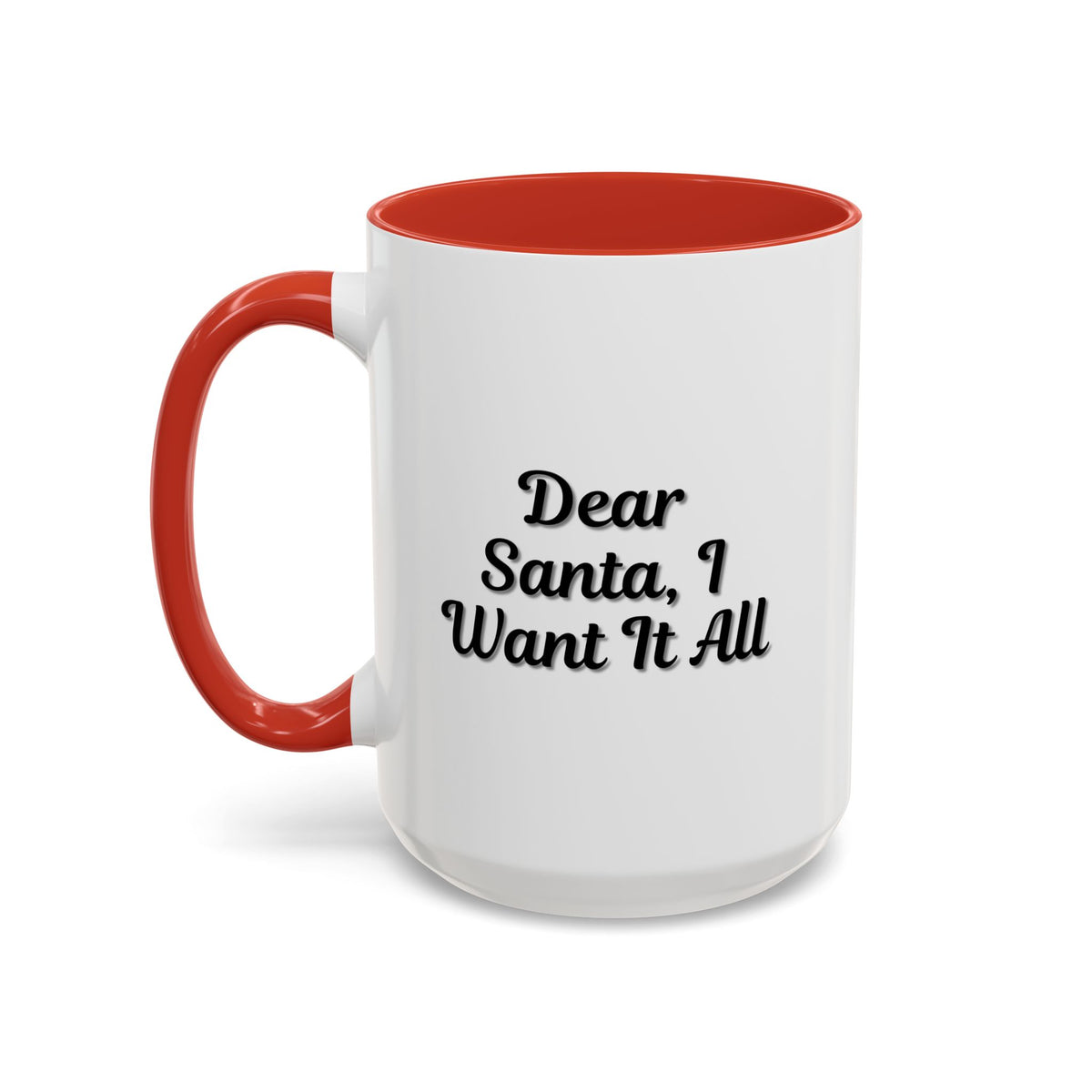 Dear Santa I Want It All holiday Christmas mug by Printify, ceramic mug with festive Christmas design and text for holiday gifting
