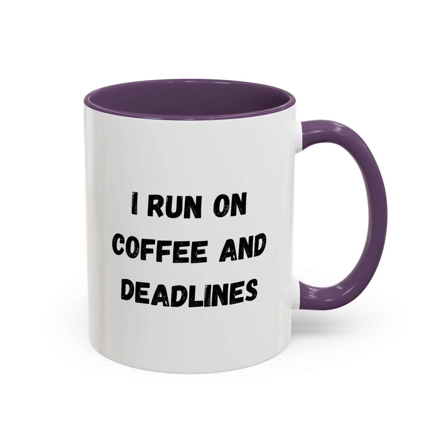 I Run on Coffee and Deadlines Mug, Motivational Coffee Cup, Office Mug, Gift for Writers, Caffeine Lover's Mug, Funny Coffee Cup