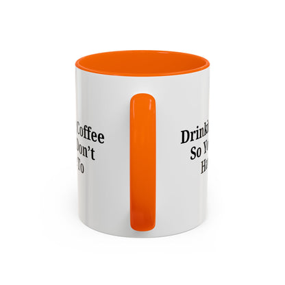 Humorous Coffee Mug - Perfect Gift for Coffee Lovers, Fun Office Decor, Unique Birthday Present, Quirky Kitchenware, Snarky Coffee Cup - TRV