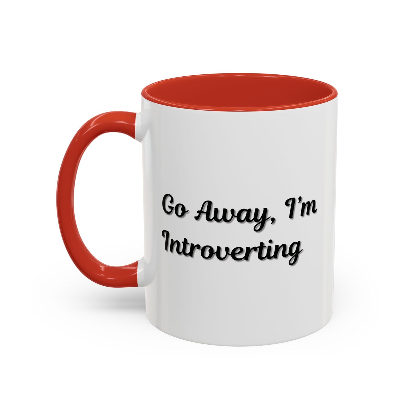 Go Away, I'm Introverting Accent Coffee Mug — Funny Introvert Ceramic Mug (11/15oz)
