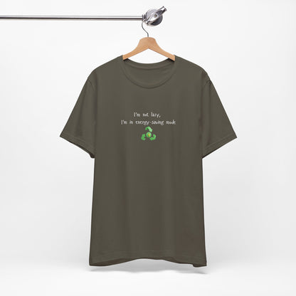 Eco-friendly mock T-shirt with humorous "I’m Not Lazy, I’m an Energy-Saving Mock" print, casual fit, lightweight cotton fabric.