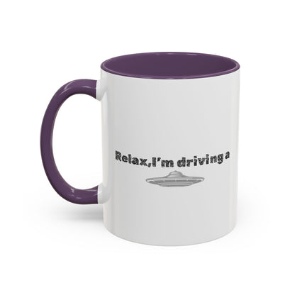 Coffee Mug — “Relax, I’m Driving” UFO Accent Ceramic Mug (11/15 oz)