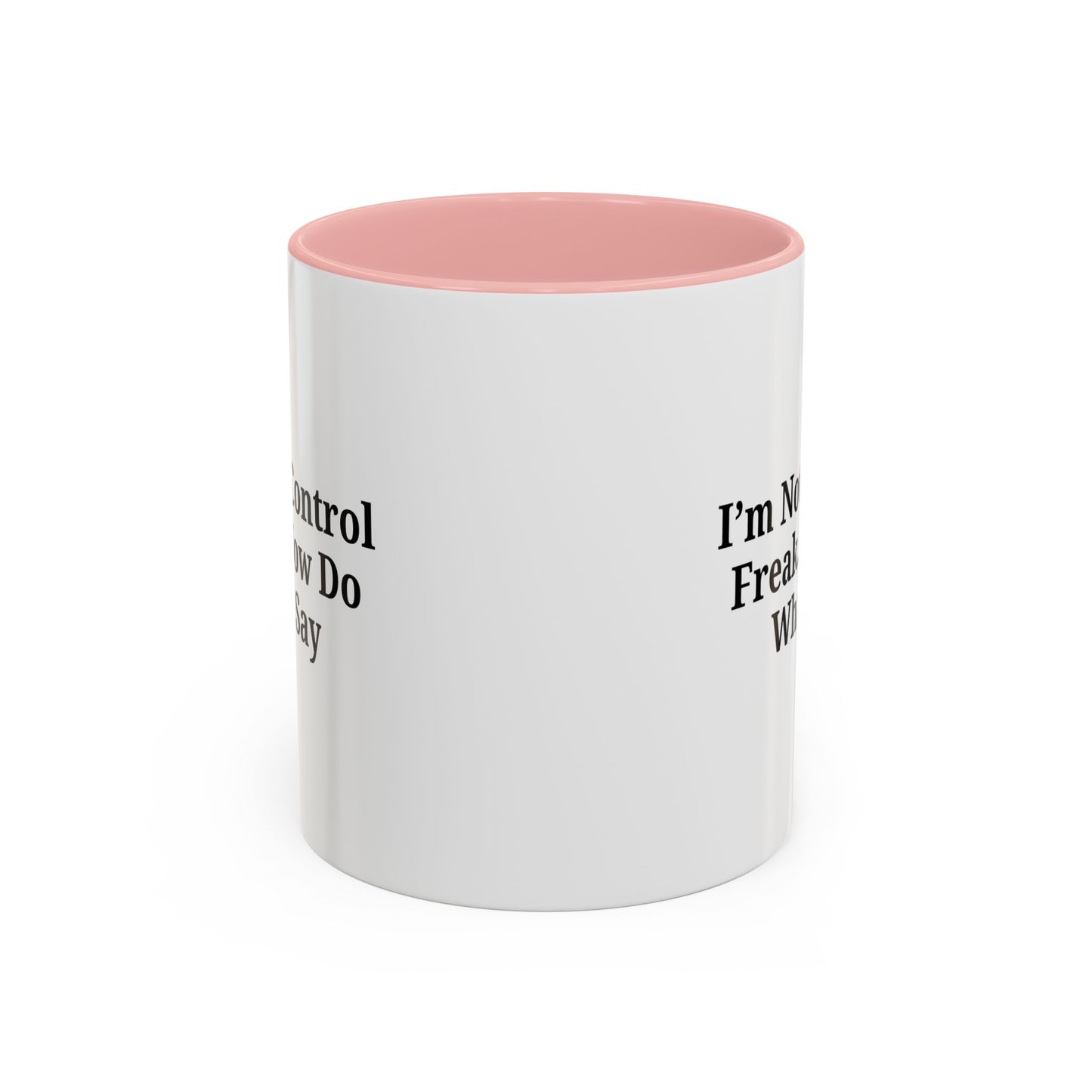 Funny Accent Coffee Mug - I'm Not a Control Freak, Gift for Boss/Office, Unique Tea Cup, Ideal for Birthdays, Humor Lovers - TRV
