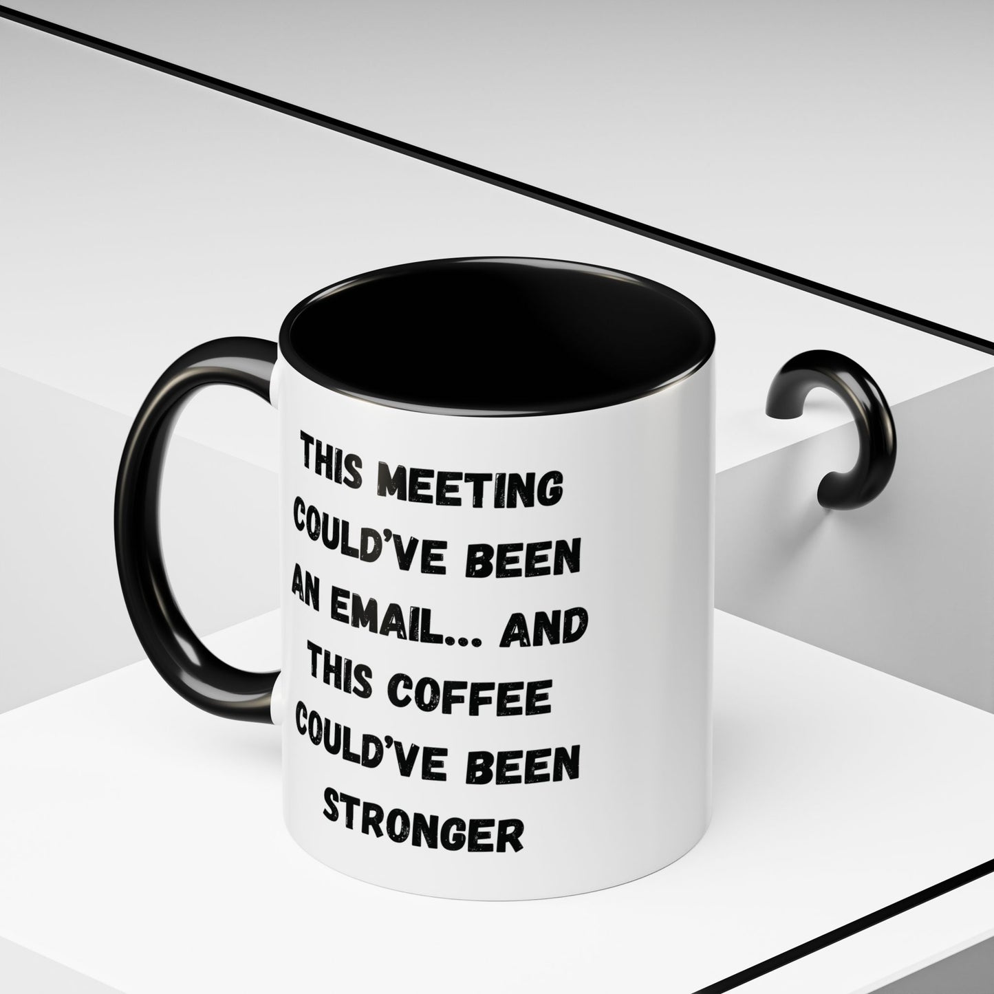 Funny Office Coffee Mug - This Meeting Could've Been an Email Mug, Gift for Coworkers, Work From Home Humor, Coffee Lover Gift, Motivational
