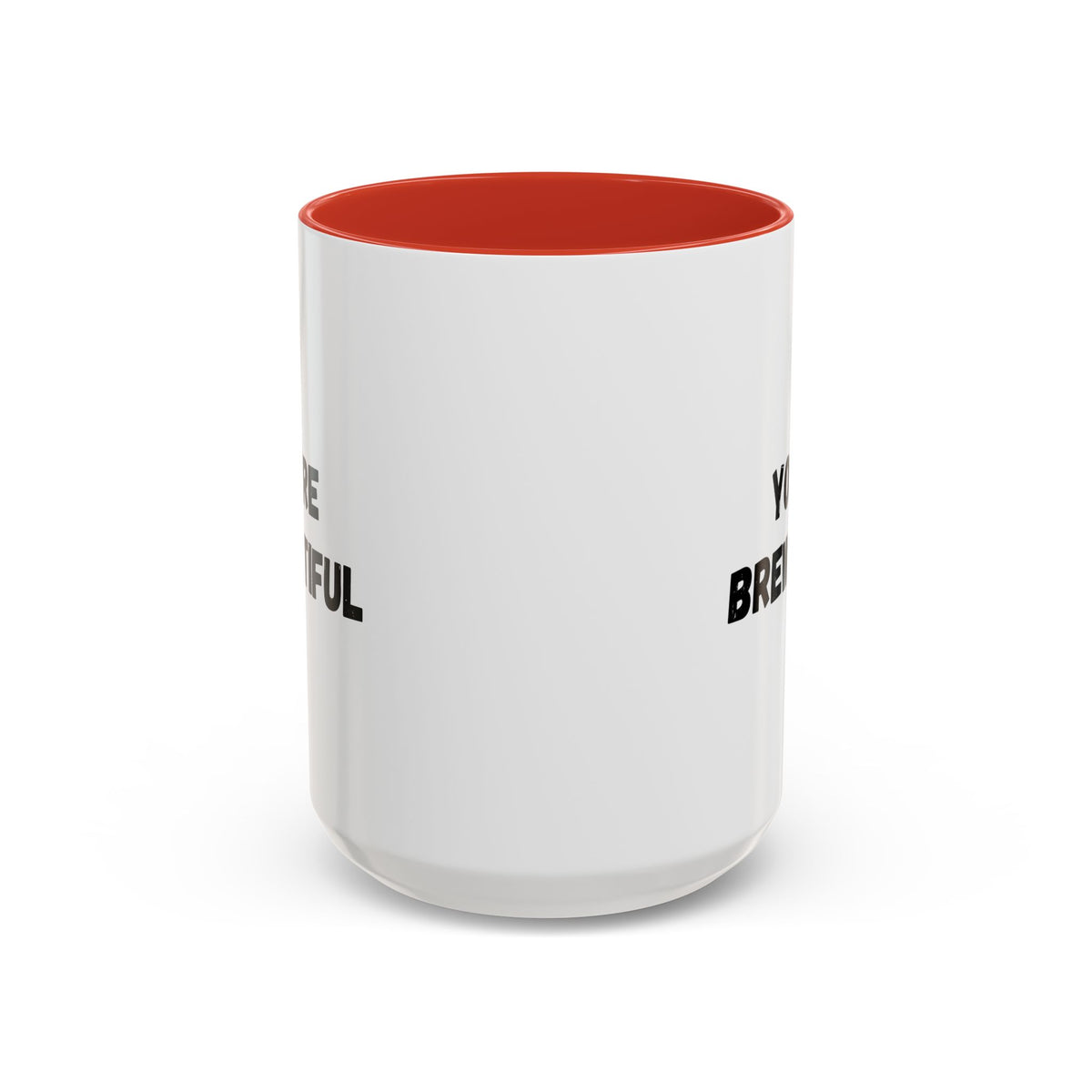 You’re Brew-tiful Coffee Mug – Cute Coffee Pun Accent Mug (11/15oz) — white ceramic accent mug with glossy finish and bold black “YOU’RE BREW-TIFUL” print, additional angle