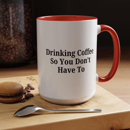 Humorous Coffee Mug - Perfect Gift for Coffee Lovers, Fun Office Decor, Unique Birthday Present, Quirky Kitchenware, Snarky Coffee Cup - TRV