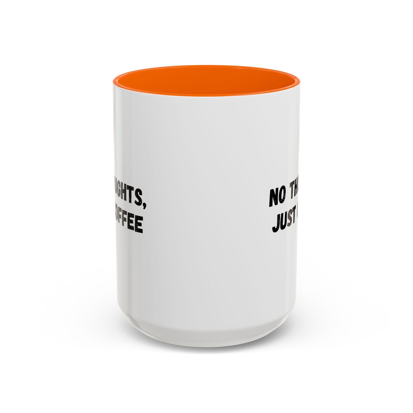 No Thoughts Just Coffee Mug - Fun Coffee Cup, Perfect for Coffee Lovers, Gift for Birthdays, Office Essentials, Unique Caffeine Lover's