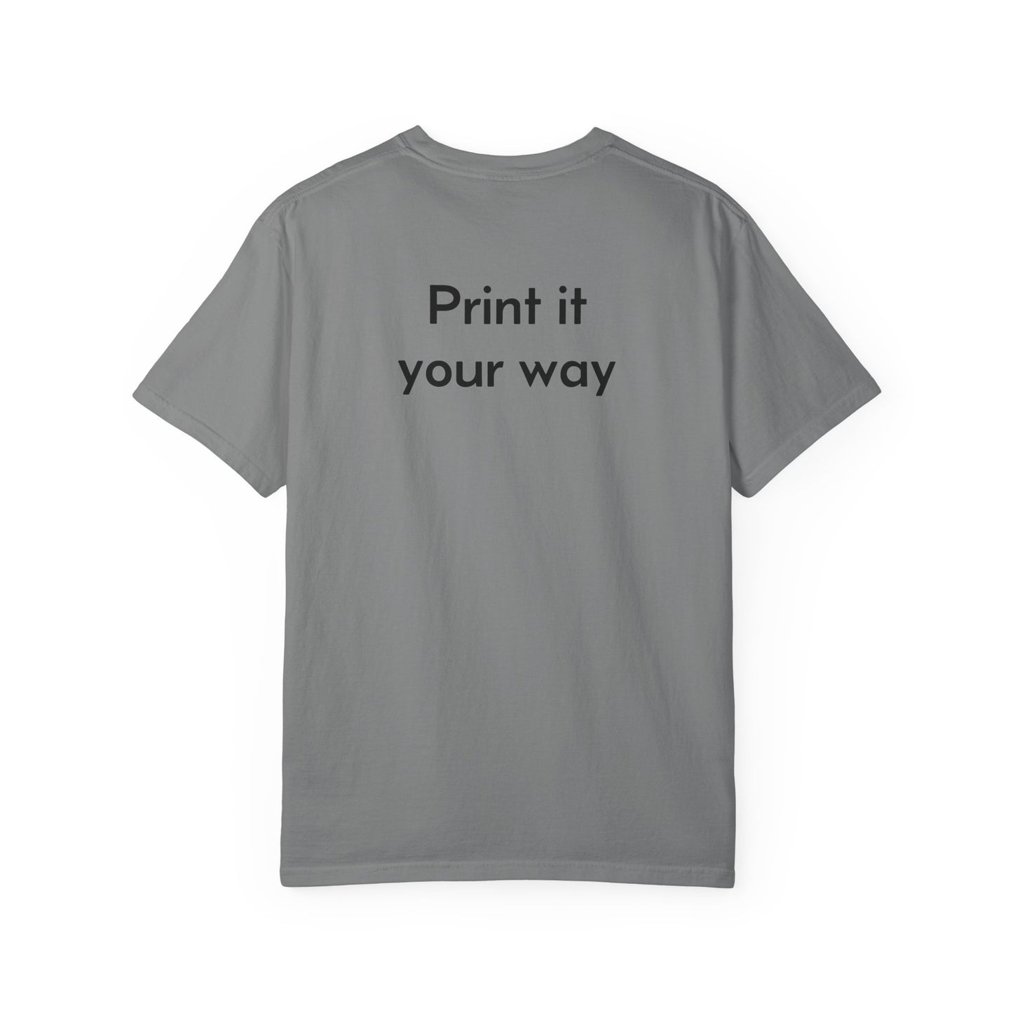 Design Your Own Garment-Dyed T-Shirt — TRV08 Custom Tee