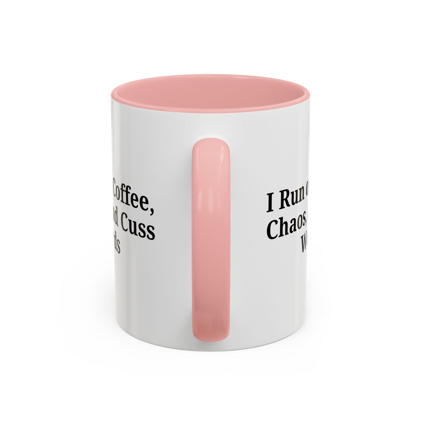 Funny Black Accent Coffee Mug - "I Run on Coffee, Chaos, and Cuss Words" - Ideal Gift for Coffee Lovers - TRV