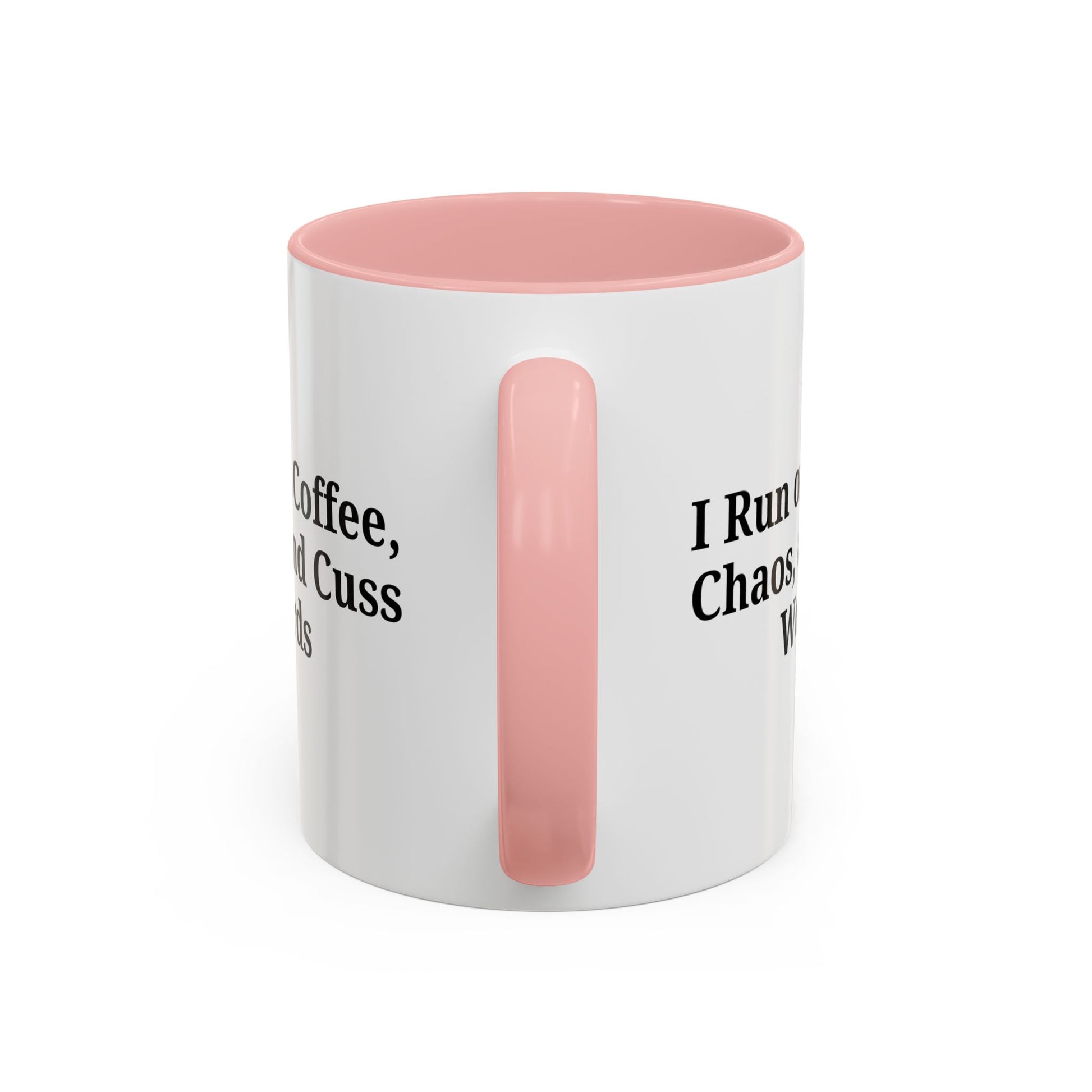 Funny Black Accent Coffee Mug - "I Run on Coffee, Chaos, and Cuss Words" - Ideal Gift for Coffee Lovers - TRV