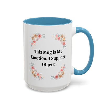 Floral Emotional Support Coffee Mug, Coffee Lover Gift, Funny Mug, Self-Care Necessity, Floral Design Mug, Unique Gift for Friends