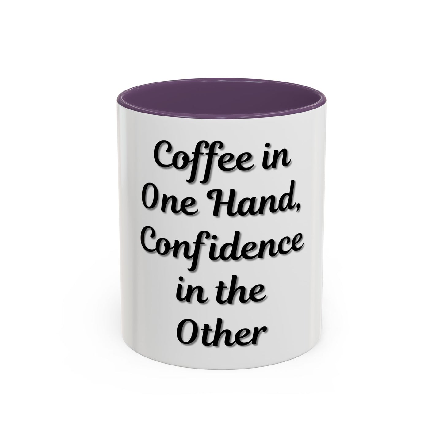 Inspirational Coffee Mug - "Coffee in One Hand, Confidence in the Other" - TRV
