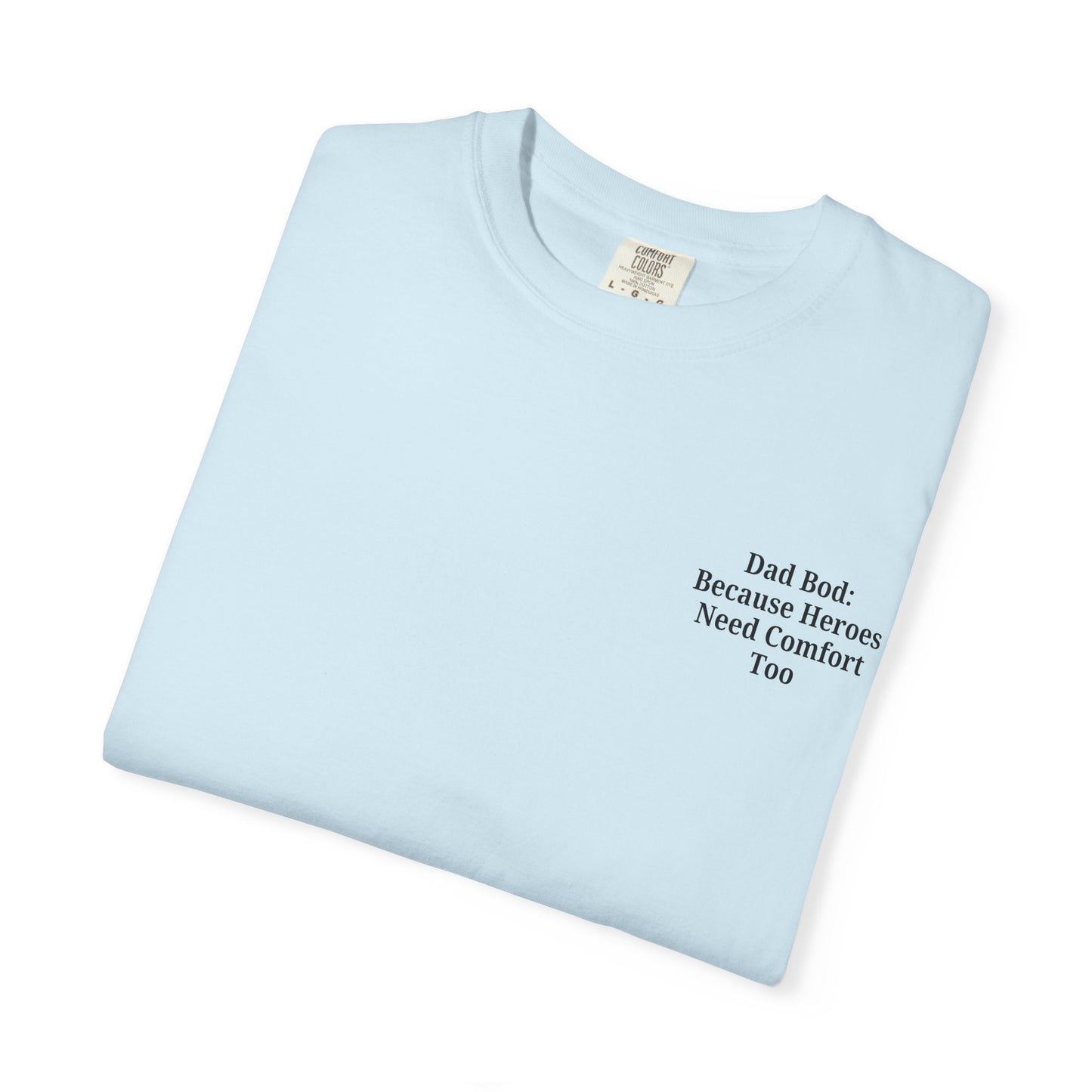 Comfortable Dad Bod Tee - Perfect Gift for Father's Day - TRV