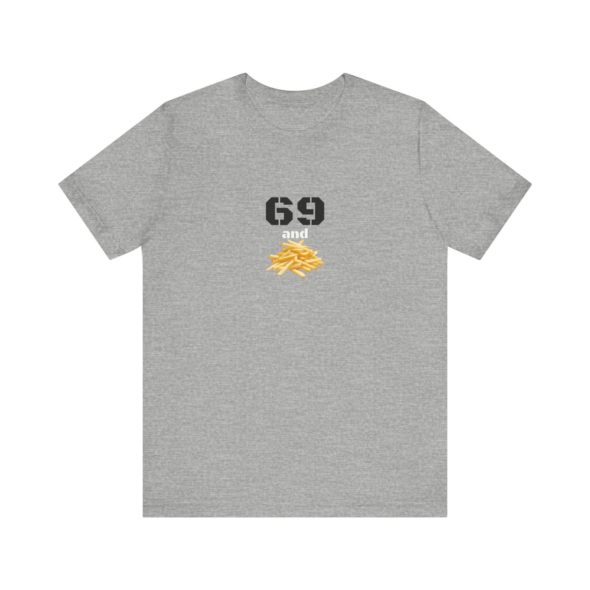 Unisex graphic T-shirt with funny 69 and French fries design, featuring quirky print on cotton fabric.
