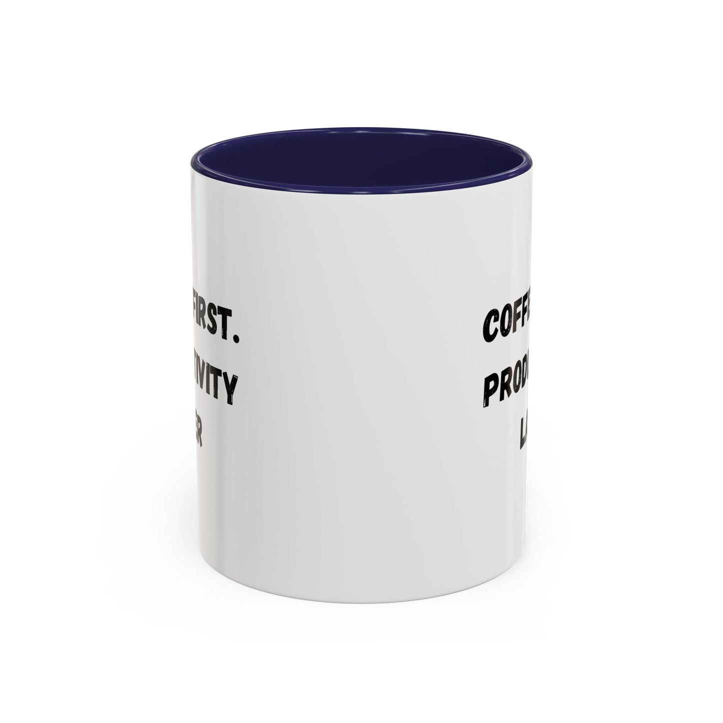 Coffee First Productivity Later Mug - Fun Office Gift, Motivational Coffee Cup, Black Handle Mug, Home Office Decor, Thoughtful Gift