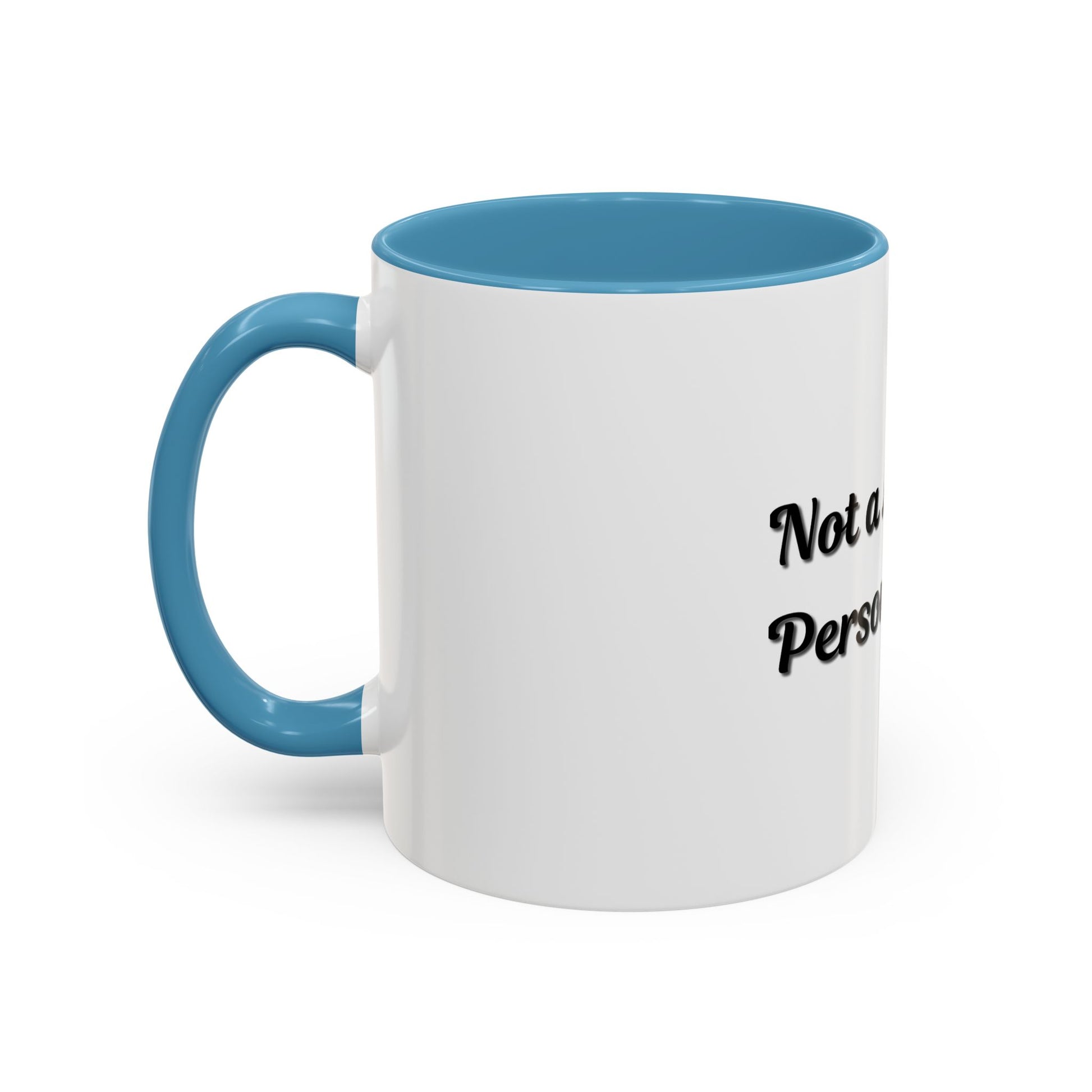 Not a Morning Person Coffee Mug - Funny Accent Mug for Coffee Lovers, 11/15oz - TRV