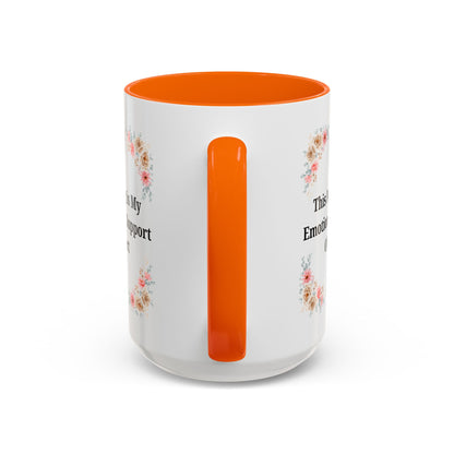 Floral Emotional Support Coffee Mug - Perfect Gift for Self-Care - TRV