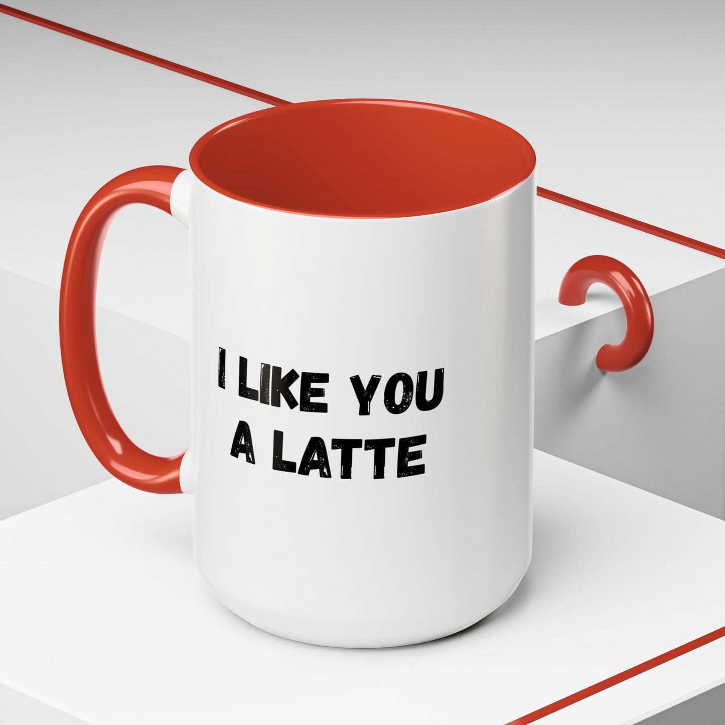 I Like You A Latte Coffee Mug, Funny Coffee Cup, Gift for Coffee Lovers, Cute Office Mug, Humor Tea Mug