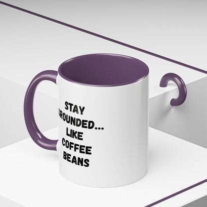 Printify Stay Grounded coffee mug featuring a humorous coffee lover design, available in 11oz and 15oz sizes.