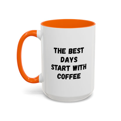 Ceramic coffee mug with "The Best Days Start With Coffee" text, 11oz size, in white with black lettering.