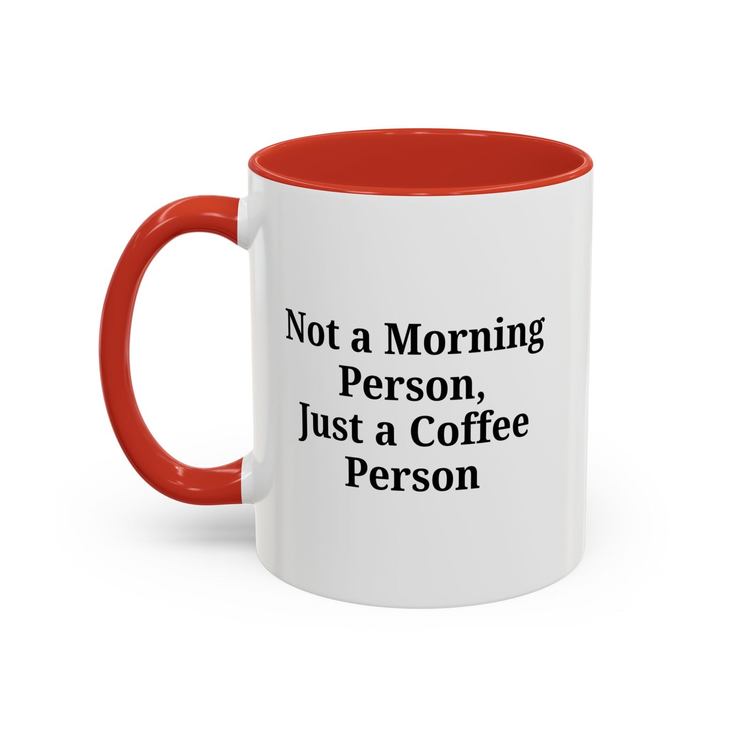 Coffee Lover's Accent Mug, Perfect for Gifting, Home Office Decor, Not a Morning Person, Coffee Enthusiast, Funny Coffee Mug - TRV